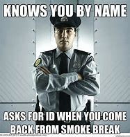 Image result for Funny Security Officer Memes