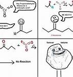Image result for Funny Organic Chemistry Jokes