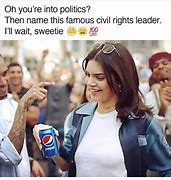 Image result for Kendall Jenner Pepsi Meme