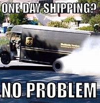 Image result for Funny Delivery Memes