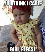 Image result for Angry Baby Girl Meme