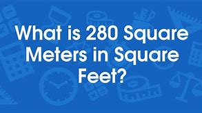 Image result for How Big Is 280 Square Meters