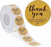 Image result for Thank You for Supporting My Small Business Stickers