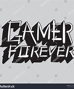 Image result for Gamer Forever