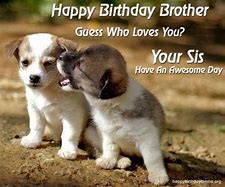 Image result for Happy Birthday Brother Meme