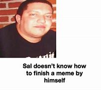Image result for Sal Meme 184