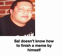 Image result for Sal Meme