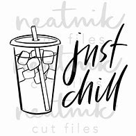 Image result for Just Chill Sign