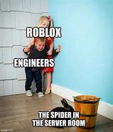 Image result for Roblox Spider Servers Meme