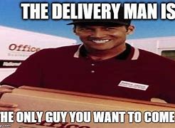 Image result for Delivery Guy Meme