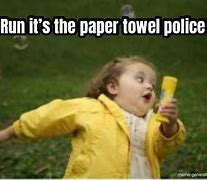Image result for Paper Towel Meme