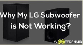 Image result for LG Subwoofer No Sound