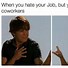 Image result for Late for Work MEME Funny