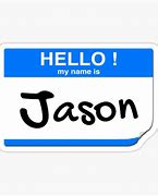 Image result for Hi My Name Is Jason Meme
