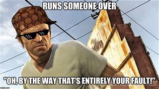 Image result for Meme GTA Run Over