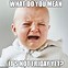 Image result for Crying Baby in the Morning Meme