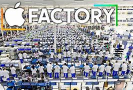 Image result for Aplle Factory