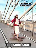 Image result for Jesus Skateboarding On a Cross Meme