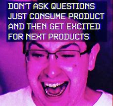 Image result for Consumerism Memes