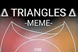 Image result for Triangles Floating Meme