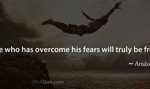 Image result for Quotes On Creating Fear