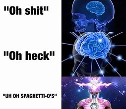 Image result for Uh-Oh SpaghettiOs Meme