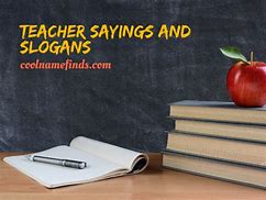 Image result for Teaching Slogans