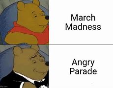 Image result for If You Could March Madness Would Be Great Meme