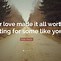 Image result for Our Love Is Worth It