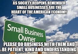 Image result for Support Local Business Meme