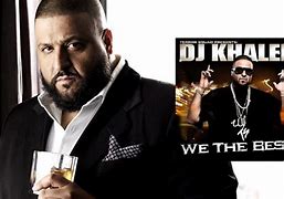 Image result for DJ Khaled We the Best