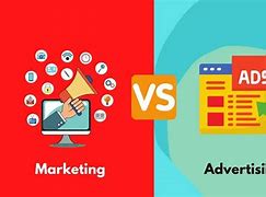 Image result for What Is the Difference Between Advertising and Marketing