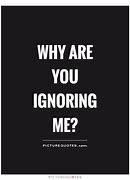 Image result for Ignore Me Please