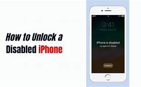 Image result for My iPhone Is Disabled How to Unlock