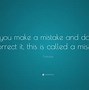 Image result for Positive Quotes About Mistakes