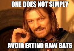 Image result for Eating Bats Meme