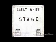 Image result for Great White Stage