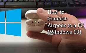 Image result for Use Air Pods with PC