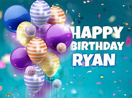 Image result for Funny Happy Birthday Ryan