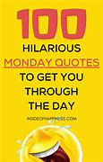 Image result for Hilarious Monday Quotes