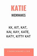 Image result for Nicknames for Katie