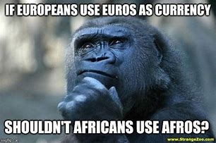 Image result for Africa Money Memes