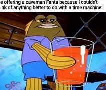 Image result for That Things Orange Spongebob Meme