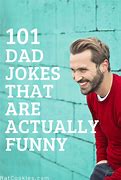 Image result for Best Dad Jokes Clean