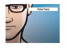 Image result for Poker Face Expression
