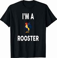 Image result for Funny Rooster T-Shirts
