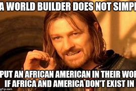 Image result for World-Building Memes