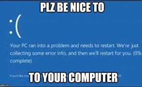 Image result for Sad Computer Meme