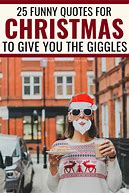 Image result for Funny Quotes About Christmas