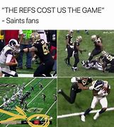Image result for Saints NFL Ref Meme